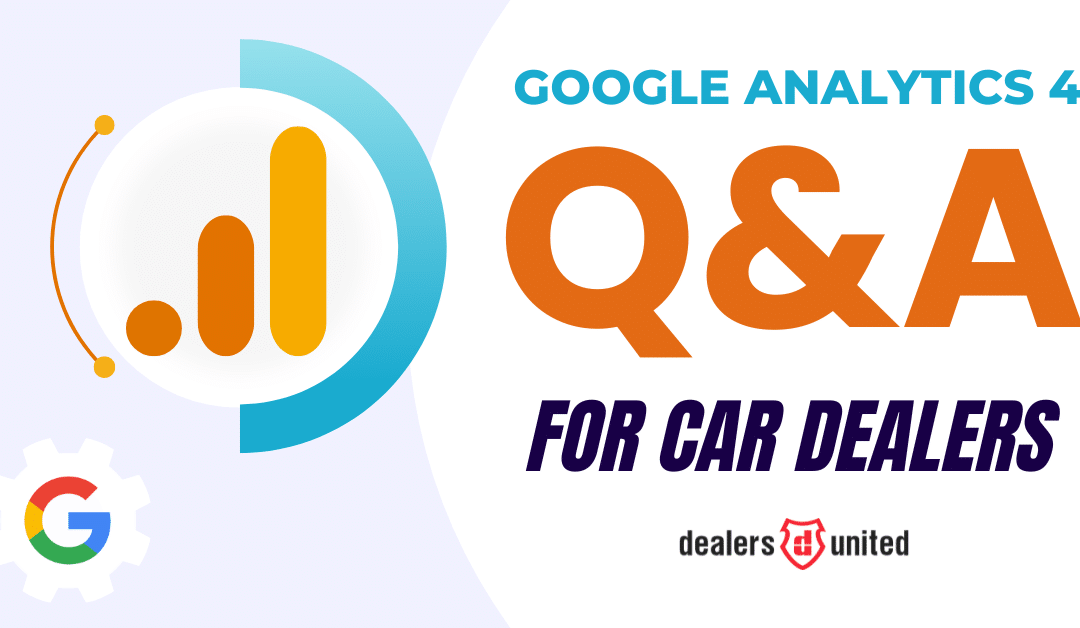 25 GA4 Questions for Car Dealerships: Automotive Analytics Answers